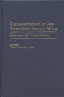 Image for Democratization in Late Twentieth-Century Africa