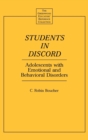 Image for Students in Discord : Adolescents with Emotional and Behavioral Disorders