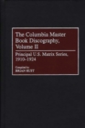 Image for The Columbia Master Book Discography, Volume II : Principal U.S. Matrix Series, 1910-1924