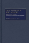 Image for Electroshock and Minors : A Fifty-Year Review
