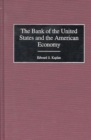 Image for The Bank of the United States and the American Economy