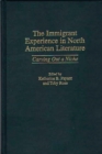 Image for The Immigrant Experience in North American Literature