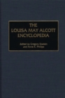 Image for The Louisa May Alcott Encyclopedia