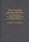 Image for The Transient and the Absolute
