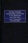 Image for Earnings Inequality, Unemployment, and Poverty in the Middle East and North Africa