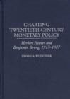Image for Charting Twentieth-Century Monetary Policy