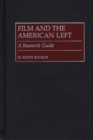 Image for Film and the American Left : A Research Guide