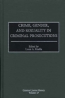 Image for Crime, gender, and sexuality in criminal prosecutions