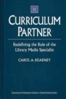 Image for Curriculum Partner : Redefining the Role of the Library Media Specialist