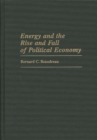 Image for Energy and the Rise and Fall of Political Economy