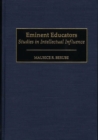 Image for Eminent Educators : Studies in Intellectual Influence