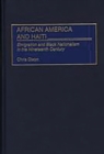 Image for African America and Haiti : Emigration and Black Nationalism in the Nineteenth Century