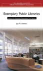 Image for Exemplary public libraries  : lessons in leadership, management, and service