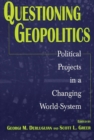 Image for Questioning Geopolitics : Political Projects in a Changing World-System
