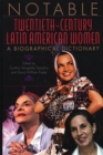 Image for Notable Twentieth-Century Latin American Women : A Biographical Dictionary