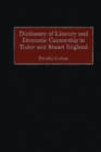 Image for Dictionary of Literary and Dramatic Censorship in Tudor and Stuart England