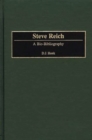 Image for Steve Reich : A Bio-Bibliography