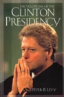 Image for Encyclopedia of the Clinton Presidency