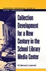 Image for Collection development for a new century school library media centre