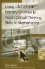 Image for Using Internet Primary Sources to Teach Critical Thinking Skills in Mathematics