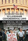 Image for Student&#39;s Guide to Landmark Congressional Laws on Social Security and Welfare