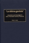 Image for La ultima gaviota : Liberalism and Nostalgia in Early Twentieth-Century Panama