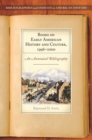 Image for Books on Early American History and Culture, 1996–2000 : An Annotated Bibliography