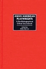 Image for Asian American Playwrights : A Bio-Bibliographical Critical Sourcebook