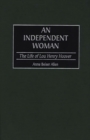Image for An Independent Woman : The Life of Lou Henry Hoover