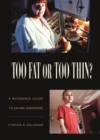 Image for Too Fat or Too Thin?