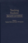 Image for Teaching Faulkner : Approaches and Methods