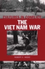 Image for Cultures in Conflict--The Viet Nam War