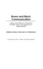 Image for Brown and Black Communication : Latino and African American Conflict and Convergence in Mass Media