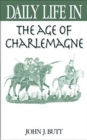 Image for Daily life in the age of Charlemagne