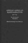 Image for African American Slave Narratives : An Anthology : Vol 2