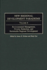 Image for New Regional Development Paradigms : Volume 4, Environmental Management, Poverty Reduction, and Sustainable Regional Development
