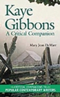 Image for Kaye Gibbons : A Critical Companion