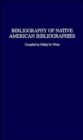 Image for Bibliography of Native American Bibliographies