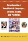 Image for Encyclopedia of Presidential Campaigns, Slogans, Issues, and Platforms