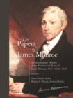 Image for The Papers of James Monroe : A Documentary History of the Presidential Tours of James Monroe, 1817, 1818, 1819^LVolume 1
