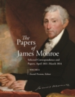 Image for The Papers of James Monroe, Volume 6 : Selected Correspondence and Papers, April 1811–March 1814