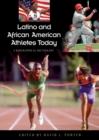 Image for Latino and African American Athletes Today : A Biographical Dictionary
