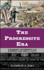 Image for The Progressive Era : Primary Documents on Events from 1890 to 1914