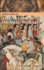 Image for Daily life in the medieval Islamic world