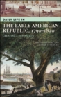 Image for Daily Life in the Early American Republic, 1790-1820