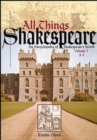 Image for All Things Shakespeares World Vol 1 Encyclopedi