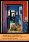 Image for Dictionary of American Young Adult Fiction, 1997-2001 : Books of Recognized Merit