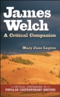Image for James Welch : A Critical Companion