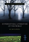 Image for Supernatural literature of the world  : an encyclopedia