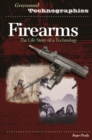 Image for Firearms  : the life story of a technology